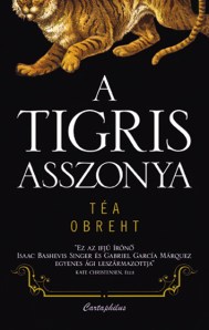Téa Obreht írónő A tigris asszonya (The Tiger’s Wife) című könyvének még a borítója is nagyon szép