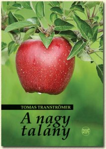 Tomas Tranströmer Nobel-díjas svéd költő A nagy talány című verseskötete