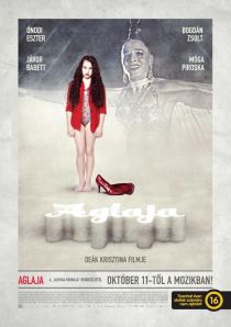 Deák Krisztina Aglaja című filmjének plakátja Deák Krisztina Aglaja című filmjének plakátja