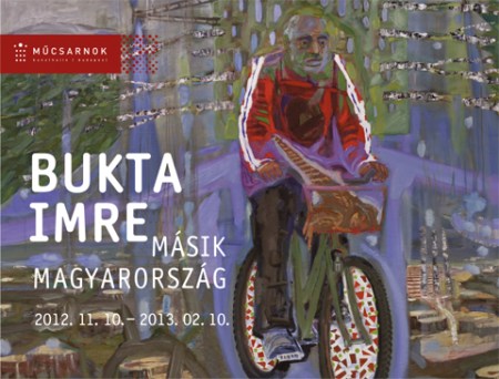 Bukta Imre képzőművész kiállítása, a Másik Magyarország egy hónappal meg lett hosszabítva